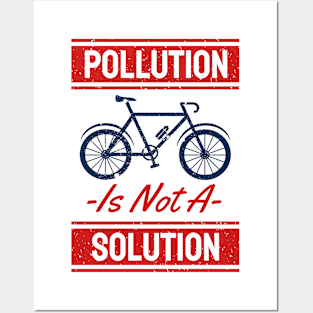 Pollution is Not Solution Posters and Art